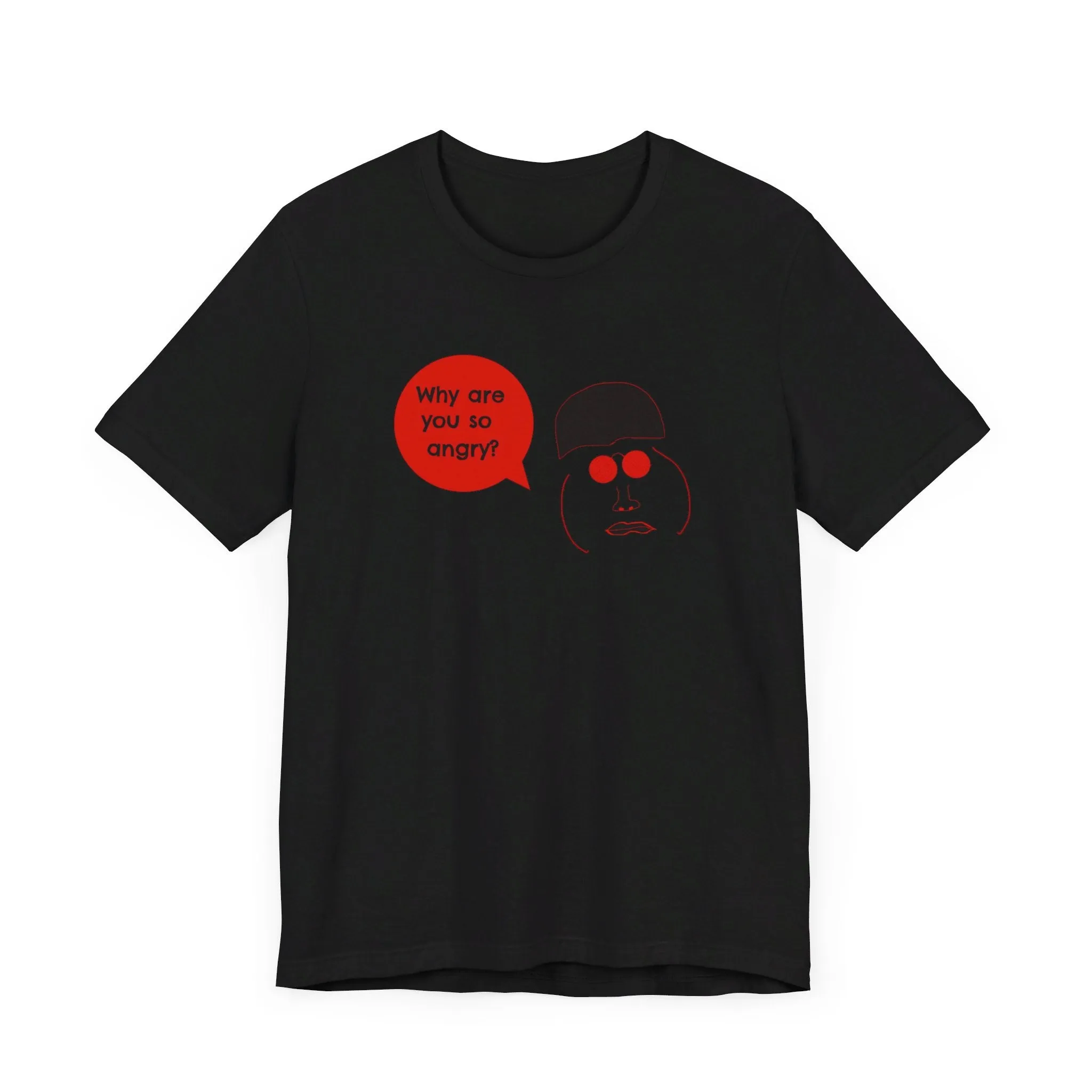 Unisex Jersey Short Sleeve Tee - "Why""